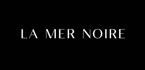 LA MER NOIRE